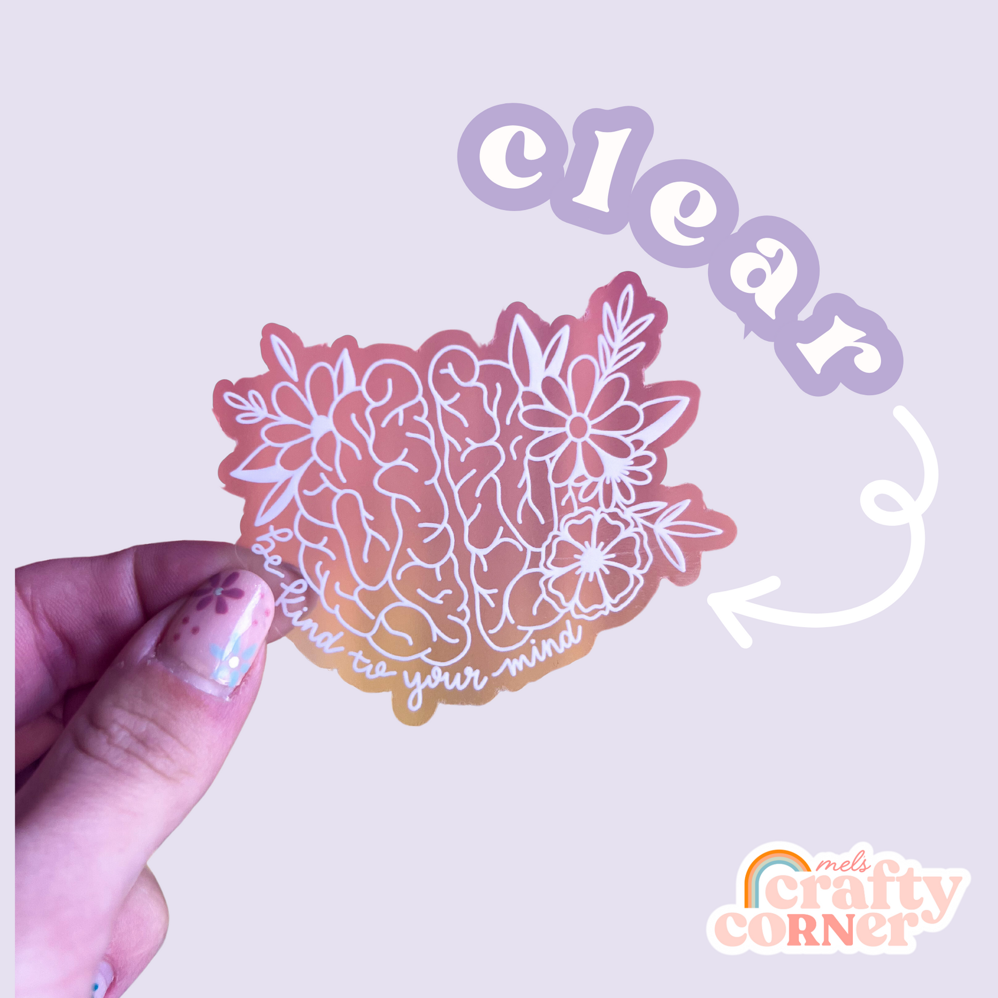 Close-up of Be Kind to Your Mind clear sticker design details