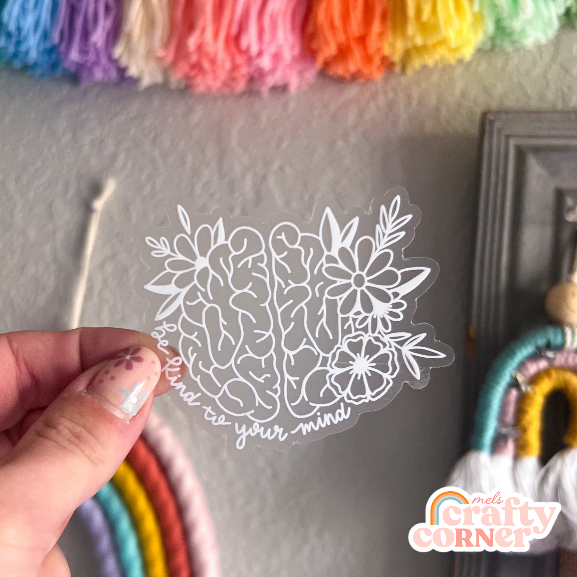 Multiple Be Kind to Your Mind clear stickers artfully arranged