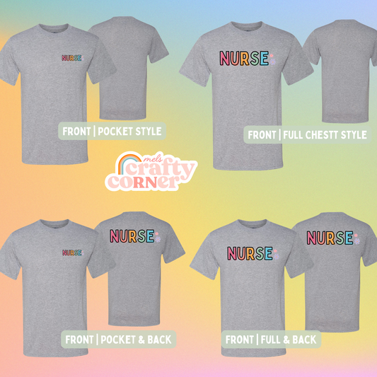 Colorful Nurse Tee | Limited Edition PRE-ORDER
