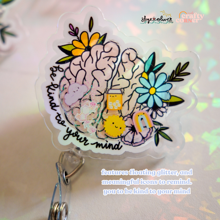 "Be Kind to Your Mind" Shaker Badge Reel | PRE-ORDER