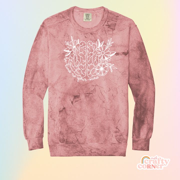 Clay-colored Be Kind to Your Mind Premium ColorBlast Crewneck