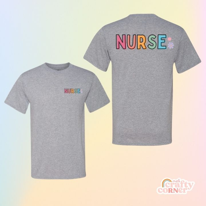 Mockup showing front and back of Colorful Nurse classic t-shirt by Mel's Crafty Corner