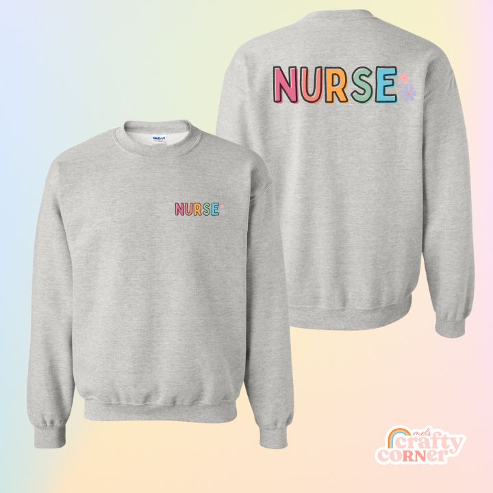 Mockup showing front and back of Colorful Nurse classic crewneck sweatshirt by Mel's Crafty Corner
