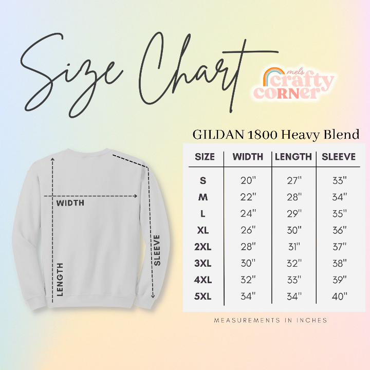 Size chart for Gildan 1800 Heavy Blend crewneck sweatshirt showing measurements by Mel's Crafty Corner