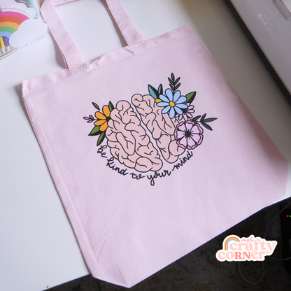 Be Kind To Your Mind Tote Bag | Relief Outreach Fundraiser