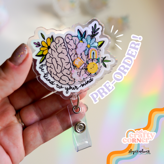 "Be Kind to Your Mind" Shaker Badge Reel | PRE-ORDER