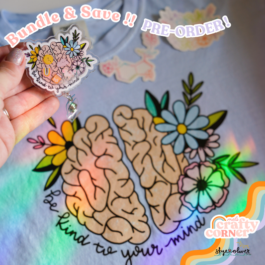 "Be Kind to Your Mind" Pre-Order Bundle | Badge Reel + Comfort Colors Tee + Stickers