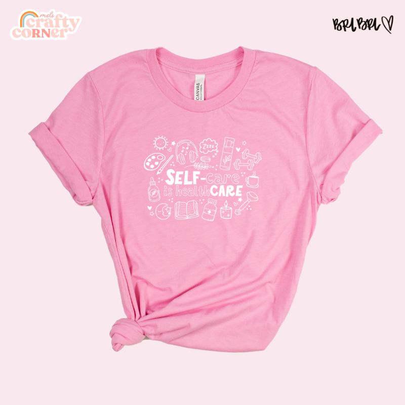 Self-Care Is Healthcare Merch | Bella Canvas T-Shirt ~ WHITE