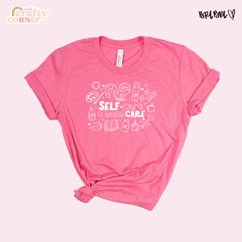 Self-Care Is Healthcare Merch | Bella Canvas T-Shirt ~ WHITE
