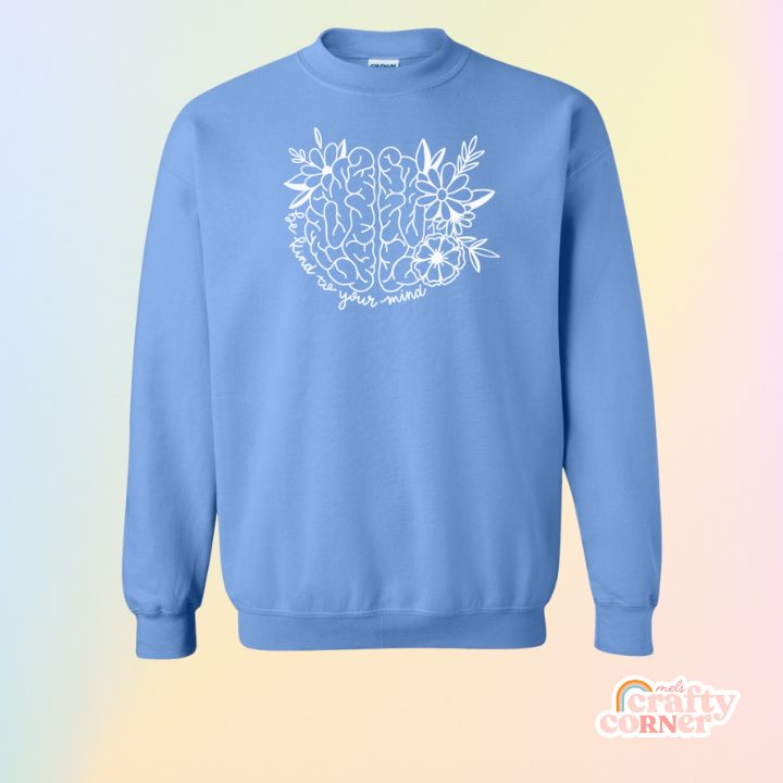 Light blue Be Kind To Your Mind classic crewneck sweatshirt mockup by Mel's Crafty Corner