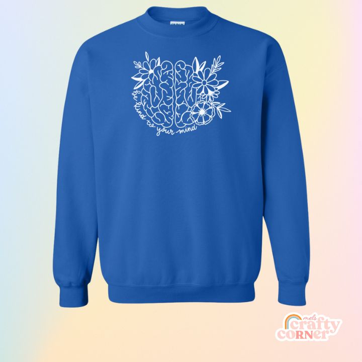 Royal blue Be Kind To Your Mind classic crewneck sweatshirt mockup by Mel's Crafty Corner