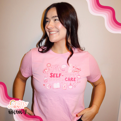 Self-Care is Healthcare Merch | Bella Canvas Tshirt ~ FULL COLOR