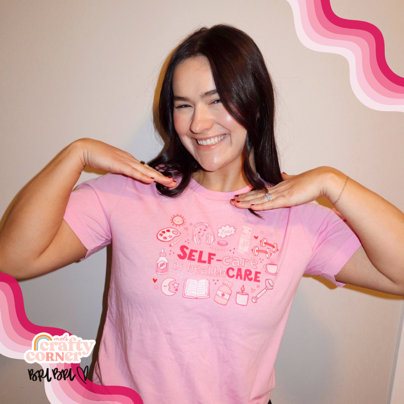 Self-Care is Healthcare Merch | Bella Canvas Tshirt ~ FULL COLOR