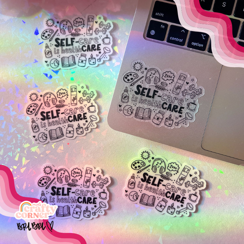 Self-Care is Healthcare | Clear Sticker