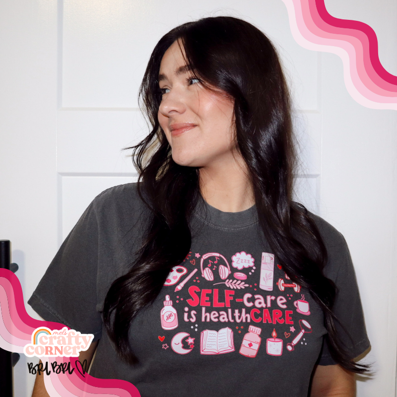 Self-Care is Healthcare Merch | Comfort Colors Tshirt ~ FULL COLOR
