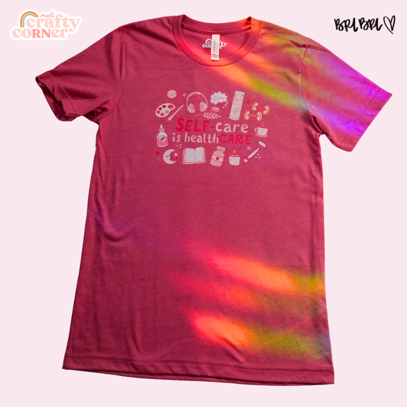 Self-Care is Healthcare Merch | Bella Canvas Tshirt ~ FULL COLOR